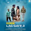 About Kode Lag Gaye Ji Song